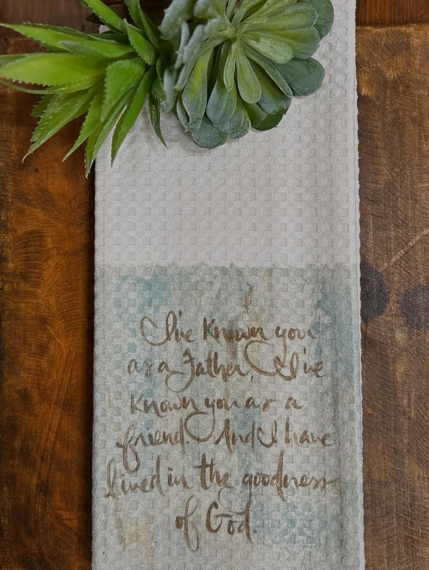 I’ve Know You As A Father Tea Towel