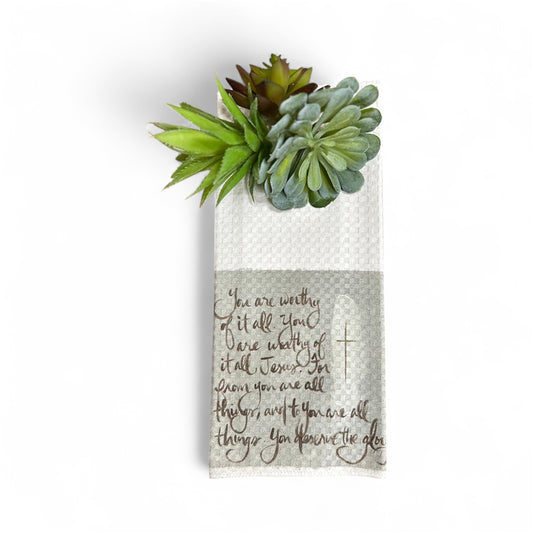 You Are Worthy Tea Towel