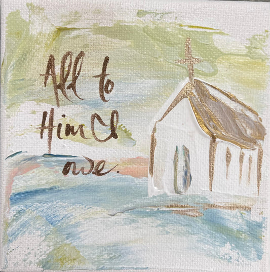 All to Him Framed Art