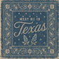 Meet Me In Texas Tea Towel