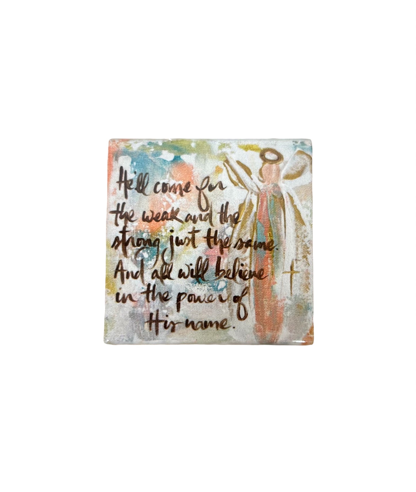 He’ll Come For Coaster