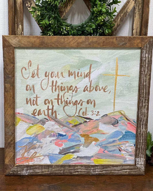 Set Your Mind On Things Above Framed Art