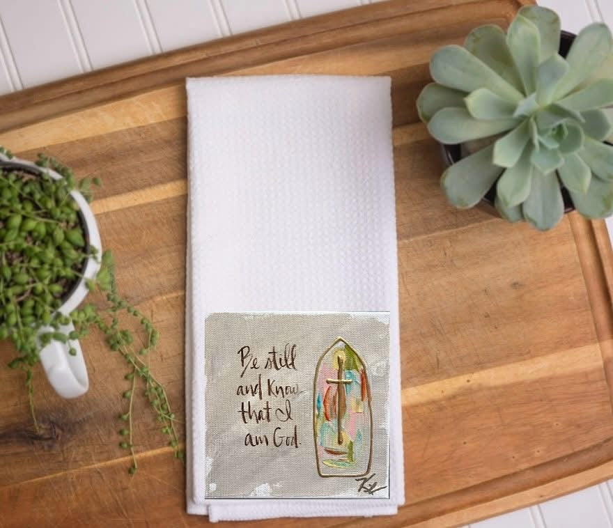 Be Still & Know Tea Towel