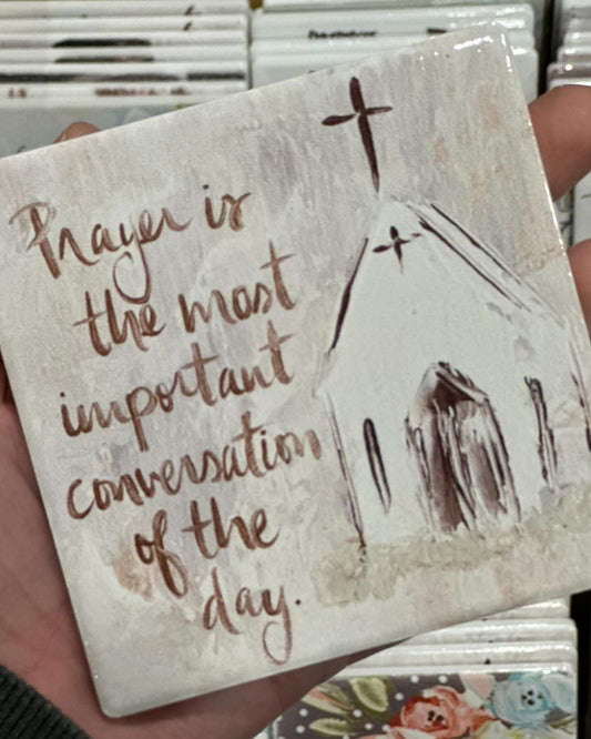 Prayer Is The Most Coaster