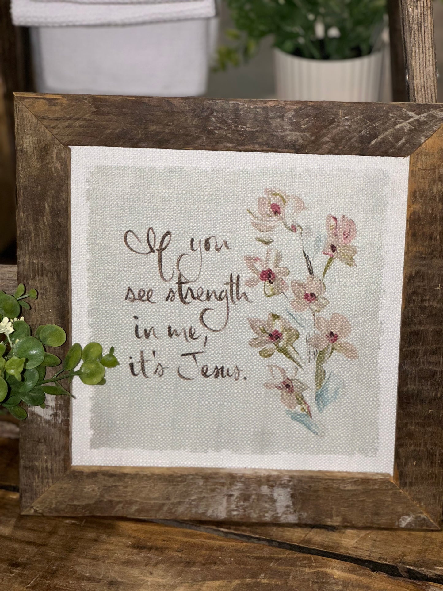 If You See Strength Framed Art