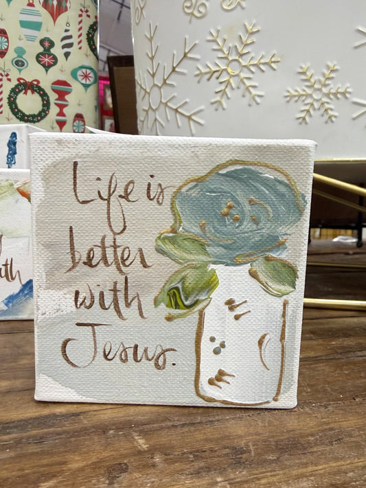 Life Is Better 4x4 Block