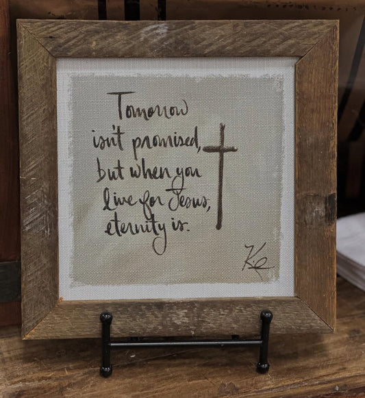 Tomorrow isn’t Framed Art